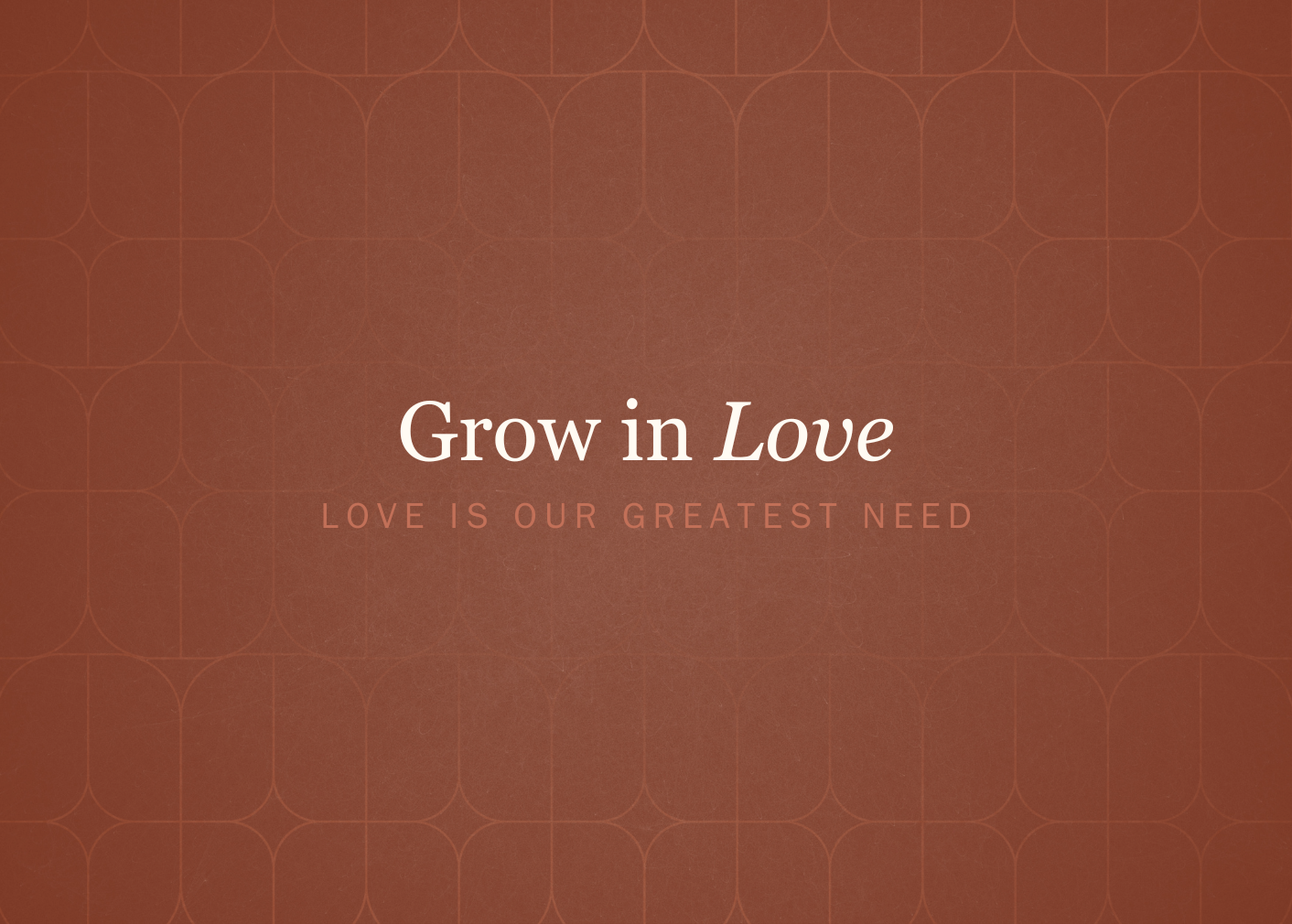 Grow in Love