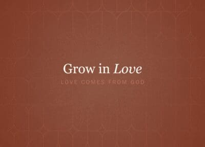 Grow in Love