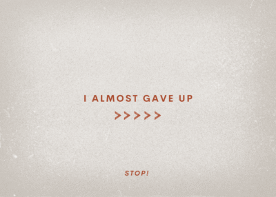 I Almost Gave Up Series