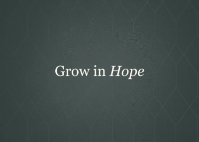 Grow in Hope