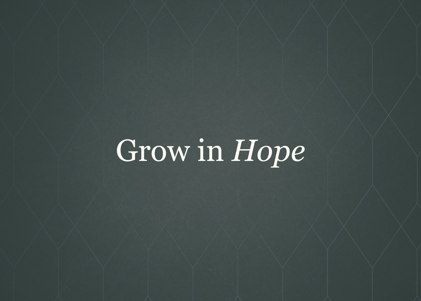 Grow in Hope