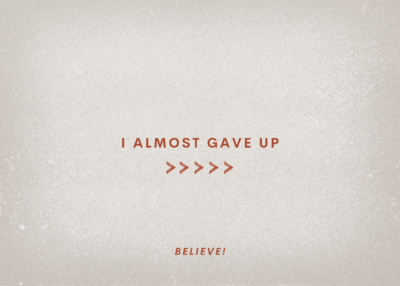 I Almost Gave Up Series