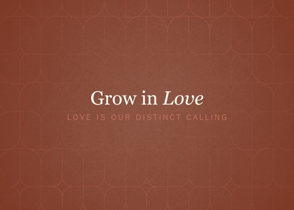 Grow in Love