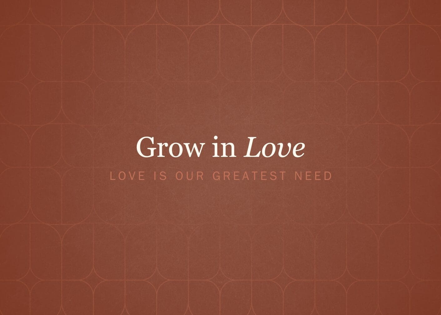 Grow in Love