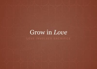 Grow in Love