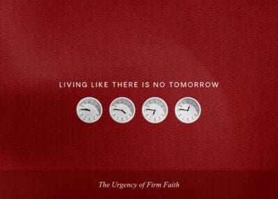 Living Like There's No Tomorrow