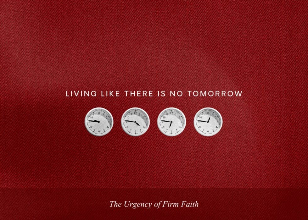 Living Like There's No Tomorrow