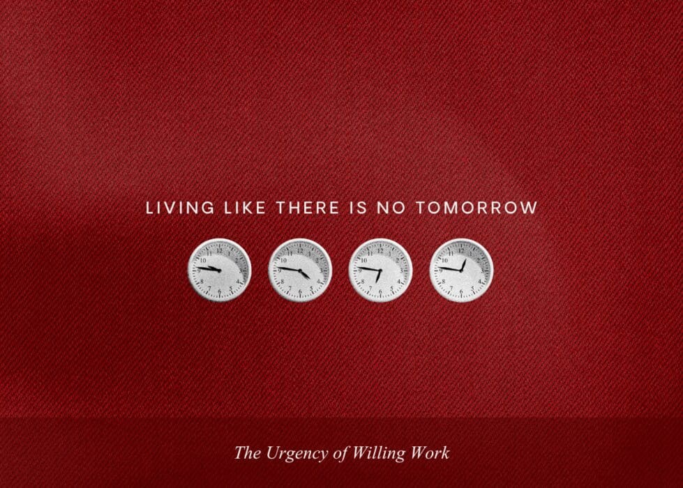 Living Like There's No Tomorrow